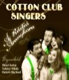 2007 - Cotton Club Singers - A Radio Aranykora